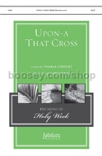 Upon A That Cross (SATB)