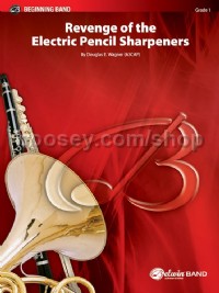 Revenge of the Electric Pencil Sharpeners (Concert Band Conductor Score & Parts)