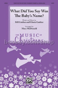What Did You Say Was Baby's Name? (SATB)