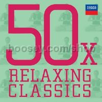 50x Relaxing Classics (Decca Classics Audio CDs)