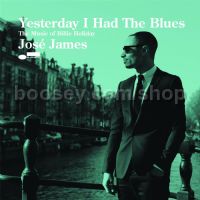Yesterday I Had The Blues (José James) (Blue Note LPs)