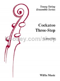 Cockatoo Three Step (String Orchestra Score & Parts)