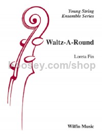 Waltz-A-Round (String Orchestra Conductor Score)
