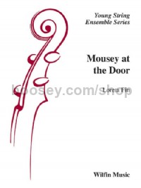 Mousey at the Door (String Orchestra Score & Parts)