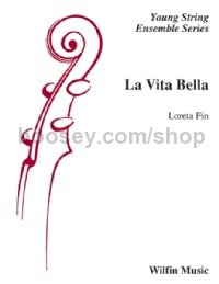 La Vita Bella (String Orchestra Conductor Score)