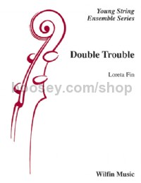Double Trouble (String Orchestra Conductor Score)