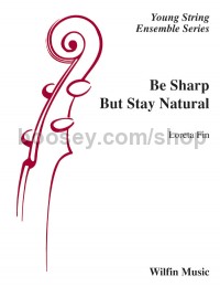 Be Sharp But Stay Natural (String Orchestra Score & Parts)