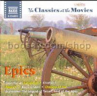 Classics at the Movies: Epics (Naxos Audio CD)