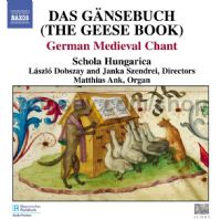 Das Gansebuch (the Geese Book) - German Medieval Chant (Naxos Audio CD)