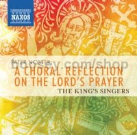 Pater Noster: Lords Prayer (Naxos Audio CD)
