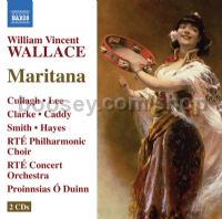 Wallace:Maritana (Naxos Audio CD 2-disc set)