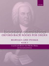 Oxford Bach Books for Organ: Manuals and Pedals, Book 3