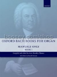 Oxford Bach Books for Organ: Manuals Only, Book 1