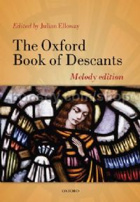 The Oxford Book of Descants - Melody edition
