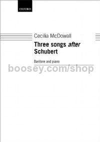 Three Songs after Schubert (Baritone & Piano)