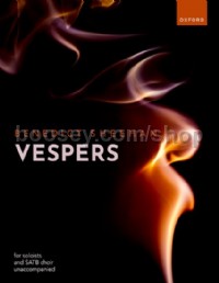 Vespers (soloists & SATB unaccompanied)