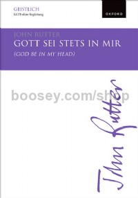 Gott Sei Stets In Mir (God Be In My Head) (SATB unaccompanied)