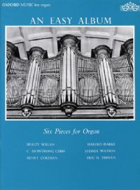 An Easy Album: Six Pieces for Organ