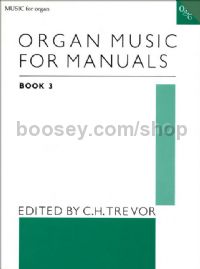 Organ Music For Manuals Book 3