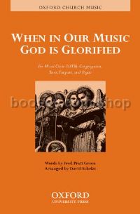 When in our music God is glorified (vocal score)