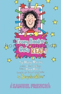 Tracy Beaker Gets Real! (Libretto)