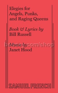Elegies for Angels, Punks and Raging Queens (Libretto)