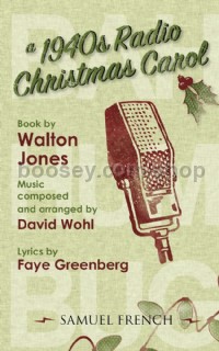A 1940s Radio Christmas Carol (Libretto)