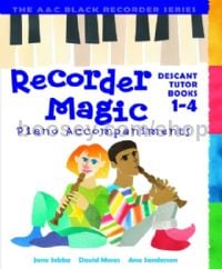 Recorder Magic Descant Book s 1-4 Piano Accompaniment