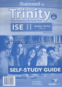 Succeed in Trinity ISE II CEFR B2 Reading and Writing Self-Study Guide