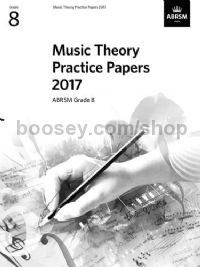 Music Theory Practice Papers 2017 - Grade 8