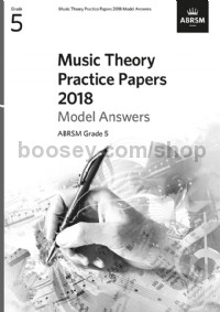 Music Theory Practice Papers 2018 Model Answers, ABRSM Grade 5