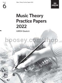 Music Theory Practice Papers 2022 G6