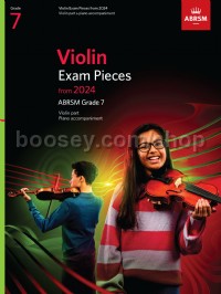 Violin Exam Pieces from 2024, ABRSM Grade 7, Violin Part & Piano Accompaniment