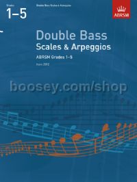 Double Bass Scales & Arpeggios, ABRSM Grades 1–5