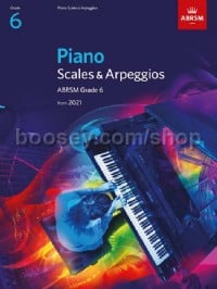 Piano Scales & Arpeggios from 2021, ABRSM Grade 6
