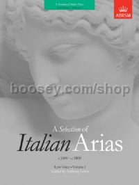 A Selection of Italian Arias 1600-1800, Volume I (Low Voice)
