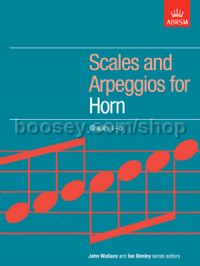 Scales and Arpeggios for Horn, Grades 1-8