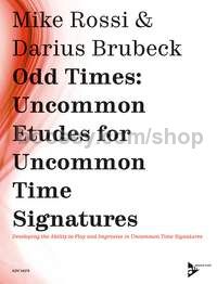 Odd Times: Uncommon Etudes for Uncommon Time Signatures - all instruments