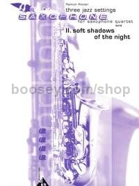 Soft Shadows of the Night - 4 saxophones (SATBar) (score & parts)