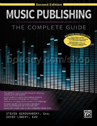 Music Publishing: The Complete Guide (2nd Ed.)