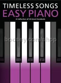 Timeless Songs for Easy Piano