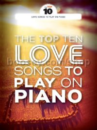Top Ten Love Songs To Play On Piano