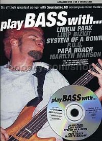 Play Bass With... Linkin Park, Limp Bizkit, System Of A Down, P.O.D. etc. (Book & CD)