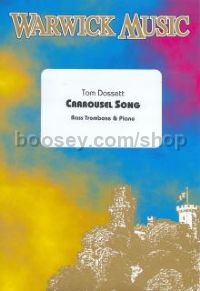 Carousel Song for bass trombone & piano