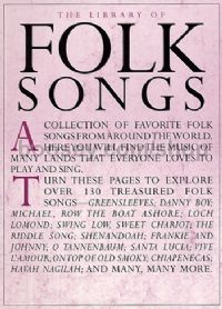 The Library of Folk Songs Piano, Vocal, Guitar