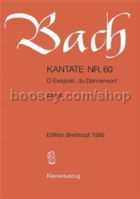 Cantata No. 60 O Ewigkeit, du (vocal score)