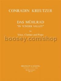 Das Mühlrad (In Yonder Valley) - soprano, clarinet, piano