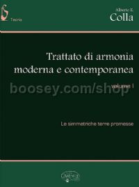 Trattato di armonia moderna e contemporanea vol. 1