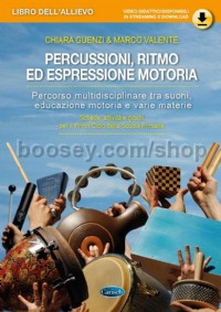 Percussioni, ritmo ed espressione motoria - Libro dell'allievo