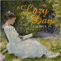 Lazy Day Classics (The Gift Of Music Audio CD)
